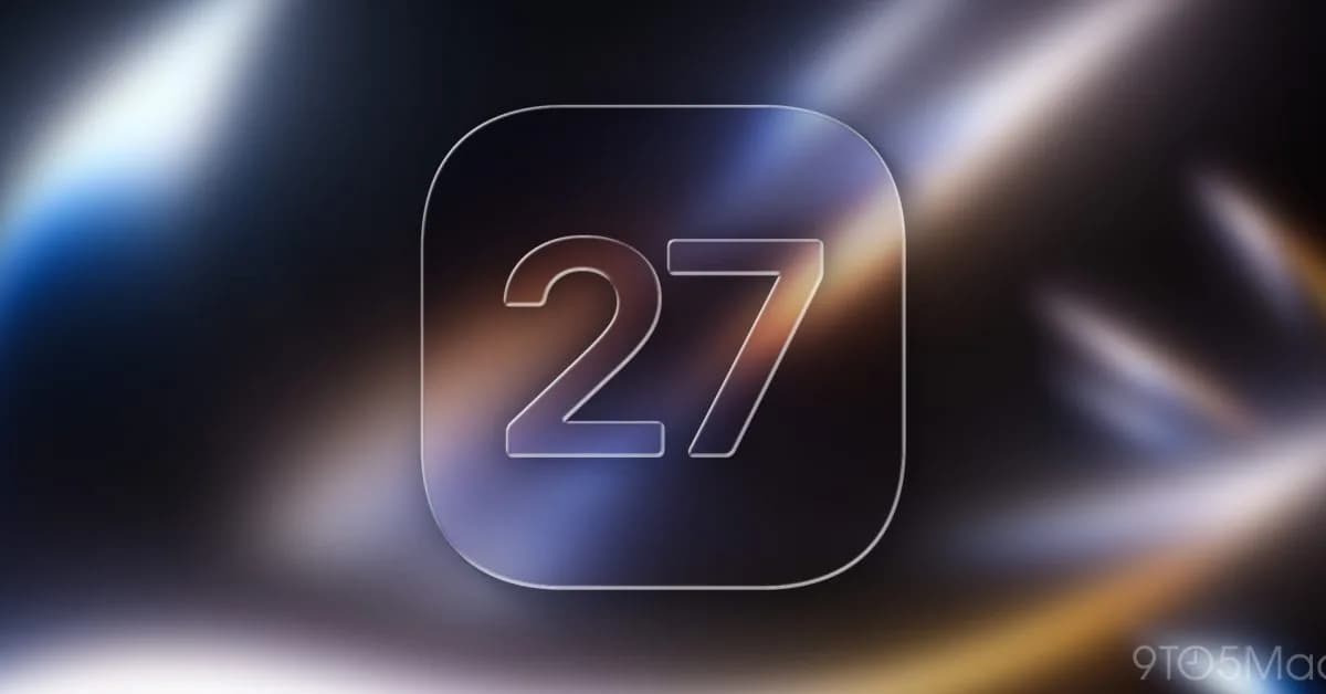 iOS 27 三層功能門檻：舊 iPhone 同 iPhone 18 Pro Max 預期差幾遠
