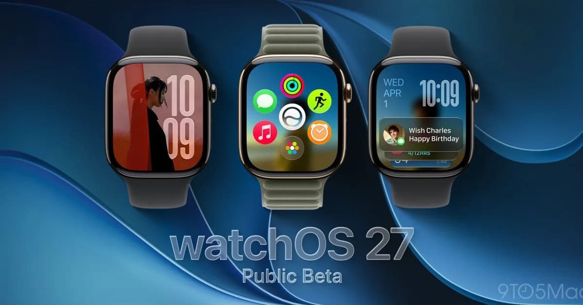 watchOS 27 公開測試版值唔值得裝？Siri AI 門檻同降級風險要睇清