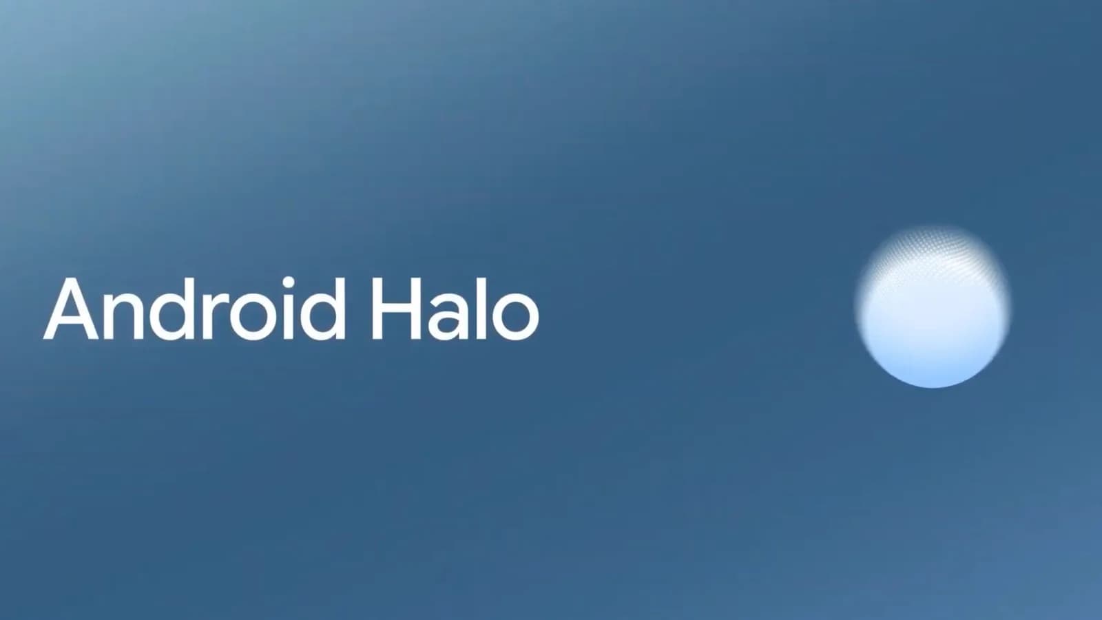 Android Halo 會畀你望住 AI agent 喺背景做緊乜，唔使估佢有冇郁手
