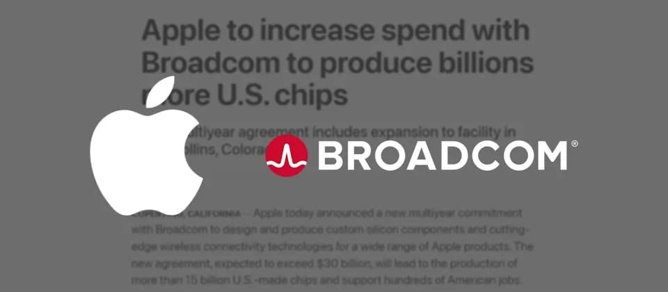 Apple 300 億美元加碼 Broadcom，iPhone 連線底層會點變