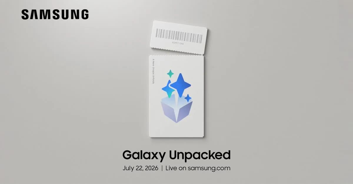 Samsung 7 月 22 號開 Unpacked:Fold 8 要睇嘅係新比例同優惠細則