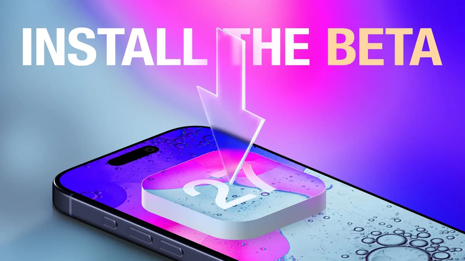 iOS 27 public beta 預計 7 月到:主力 iPhone 先唔好急裝
