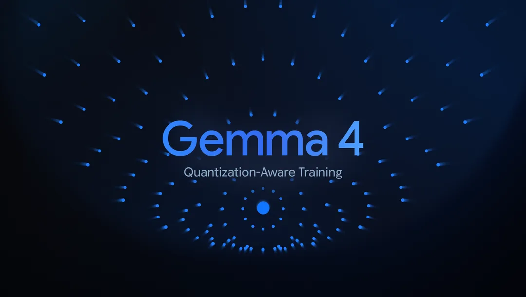 Google Gemma 4 QAT 官方文章主視覺，展示模型壓縮同本機 AI 方向