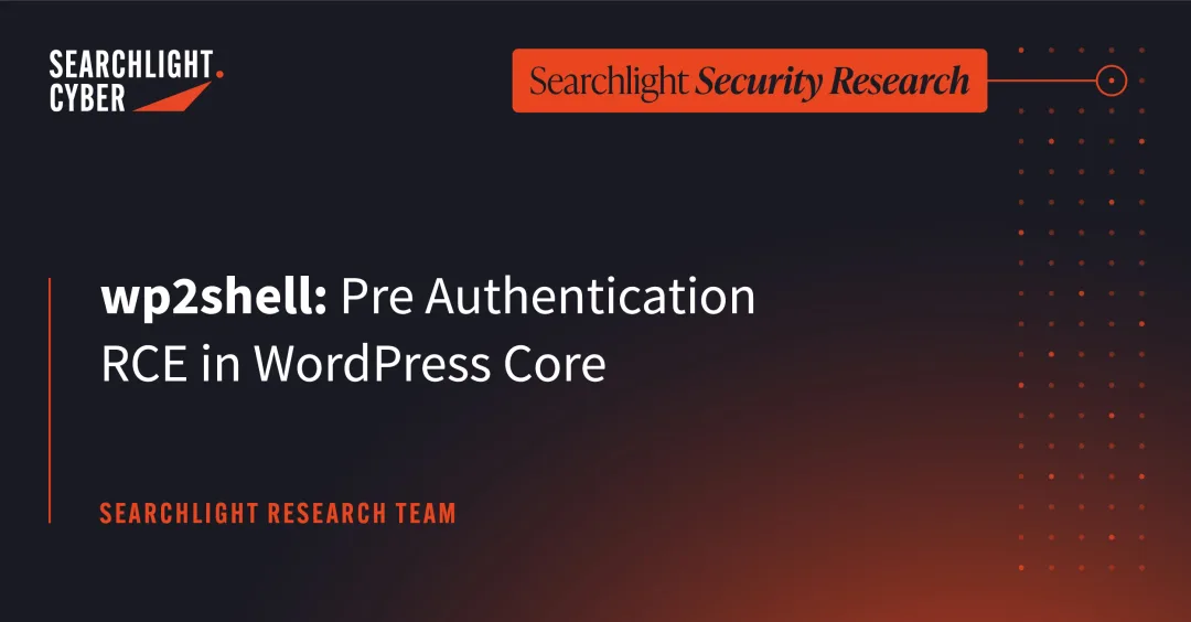 Searchlight Cyber 為 WordPress wp2shell 核心漏洞製作嘅研究配圖