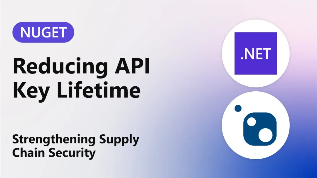 NuGet API key 壽命縮短公告嘅官方主圖